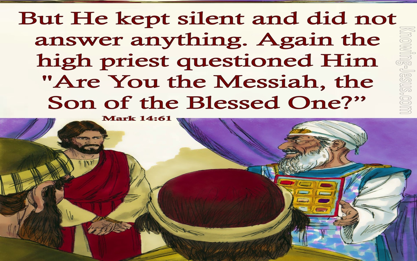 Mark 14:61 Are You The Messiah The Son Of God (red)